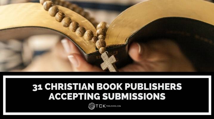 31 Christian Book Publishers Accepting Submissions