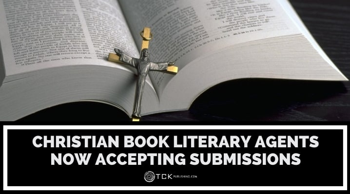 43 Christian Book Literary Agents Now Accepting Submissions