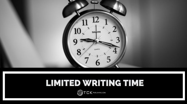 How To Make the Most of Your Limited Writing Time