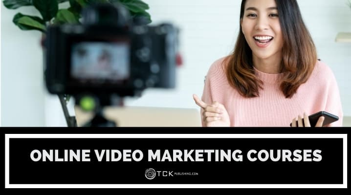 13 Online Video Marketing Courses to Boost Your Skills Today