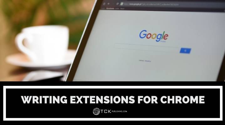 8 Writing Extensions for Chrome to Help You Streamline Your Process