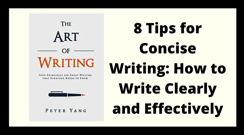 8 Tips for Concise Writing: How to Write Clearly and Effectively