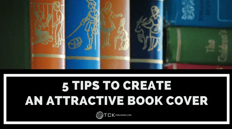 5 Tips to Create an Attractive Book Cover