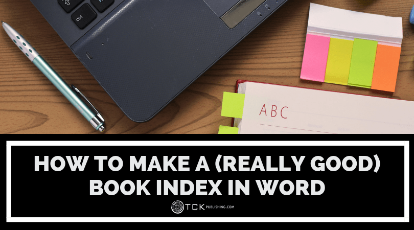 How to Make a (Really Good) Book Index in Word
