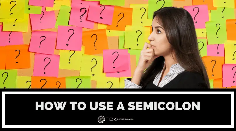 How to Use a Semicolon: Rules and Examples