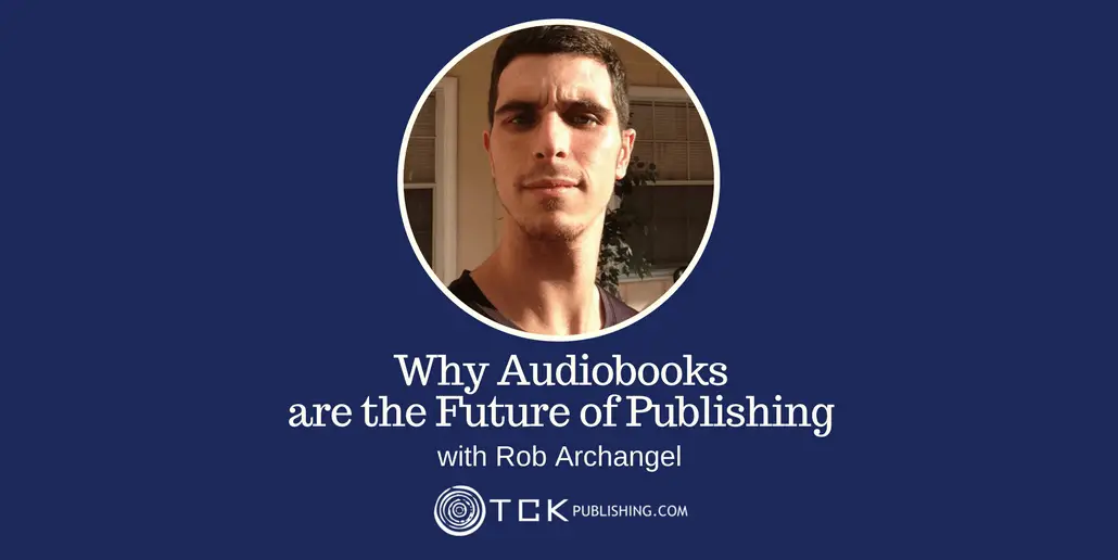 07: Why Audiobooks are the Future of Publishing, and How to Produce and Publish Your Own Audiobooks with ACX