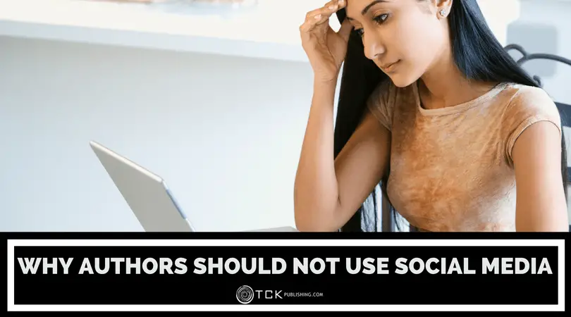 Why Authors Should Not Use Social Media